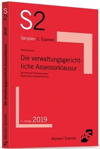 Abbildung von: Die verwaltungsgerichtliche Assessorklausur - Alpmann Schmidt