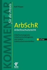 Abbildung von: ArbSchR - Arbeitsschutzrecht - Bund-Verlag