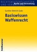 Cover: Basiswissen Waffenrecht - Kohlhammer