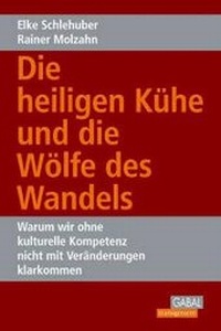 Abbildung von: Die heiligen Kühe und die Wölfe des Wandels - GABAL-Verlag