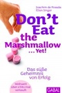 Cover: Don't Eat the Marshmallow... Yet! - GABAL-Verlag
