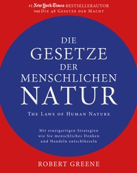 Bild vergrößern Bild: Die Gesetze der menschlichen Natur - The Laws of Human Nature - FinanzBuch Verlag