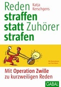 Cover: Reden straffen statt Zuh&ouml;rer strafen - GABAL-Verlag