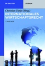 Cover: Internationales Wirtschaftsrecht - De Gruyter