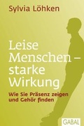 Cover: Leise Menschen - starke Wirkung - GABAL-Verlag
