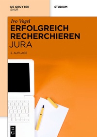 Bild vergrößern Bild: Erfolgreich recherchieren Jura - De Gruyter Saur
