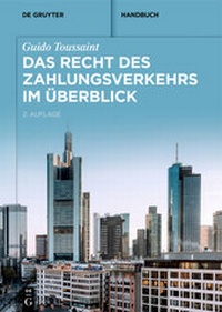 Abbildung von: Das Recht des Zahlungsverkehrs im Überblick - De Gruyter