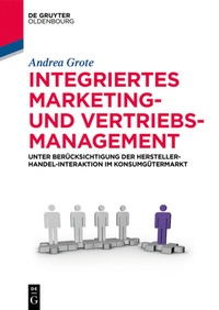Abbildung von: Integriertes Marketing- und Vertriebsmanagement - De Gruyter Oldenbourg