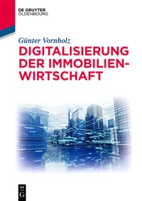 Abbildung von: Digitalisierung der Immobilienwirtschaft - De Gruyter Oldenbourg