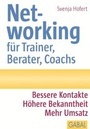 Cover: Networking f&uuml;r Trainer, Berater, Coachs - GABAL-Verlag