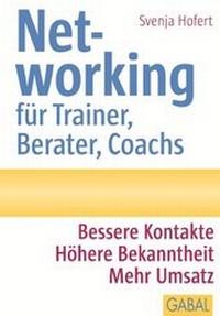 Enlarge image Cover: Networking für Trainer, Berater, Coachs - GABAL-Verlag