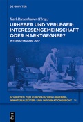 Cover: Urheber und Verleger: Interessengemeinschaft oder Marktgegner? - De Gruyter
