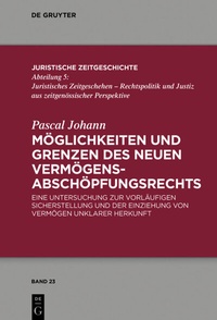 Abbildung von: Möglichkeiten und Grenzen des neuen Vermögensabschöpfungsrechts - De Gruyter