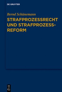 Abbildung von: Strafprozessrecht und Strafprozessreform - De Gruyter
