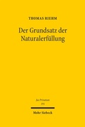 Cover: Der Grundsatz der Naturalerf&uuml;llung - Mohr Siebeck