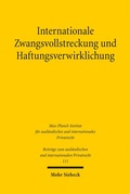 Cover: Internationale Zwangsvollstreckung und Haftungsverwirklichung - Mohr Siebeck
