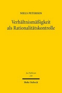 Abbildung von: Verhältnismäßigkeit als Rationalitätskontrolle - Mohr Siebeck