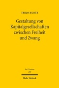 Cover: Gestaltung von Kapitalgesellschaften zwischen Freiheit und Zwang - Mohr Siebeck