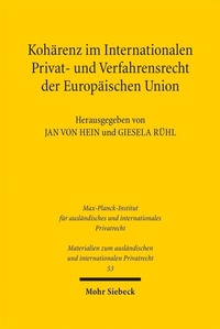 Abbildung von: Kohaerenz im Internationalen Privat- und Verfahrensrecht der Europaeischen Union - Mohr Siebeck