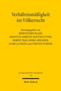 Cover: Verh&auml;ltnism&auml;&szlig;igkeit im V&ouml;lkerrecht - Mohr Siebeck