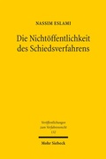 Cover: Die Nicht&ouml;ffentlichkeit des Schiedsverfahrens - Mohr Siebeck