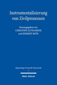Abbildung von: Instrumentalisierung von Zivilprozessen - Mohr Siebeck