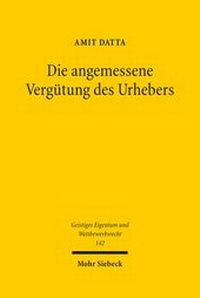 Abbildung von: Die angemessene Verguetung des Urhebers - Mohr Siebeck