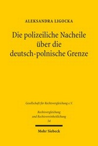 Abbildung von: Die polizeiliche Nacheile ueber die deutsch-polnische Grenze - Mohr Siebeck