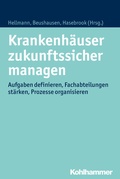 Cover: Krankenh&auml;user zukunftssicher managen - Kohlhammer