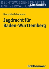 Abbildung von: Jagdrecht für Baden-Württemberg - Kohlhammer