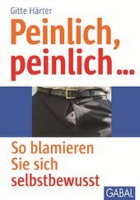 Abbildung von: Peinlich, peinlich . - GABAL-Verlag