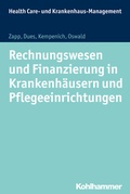 Cover: Rechnungswesen und Finanzierung in Krankenh&auml;usern und Pflegeeinrichtungen - Kohlhammer