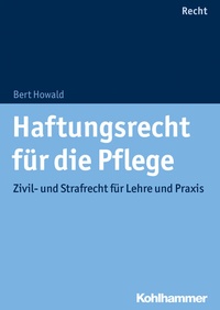 Abbildung von: Haftungsrecht für die Pflege - Kohlhammer