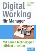 Cover: Digital Working f&uuml;r Manager - GABAL-Verlag