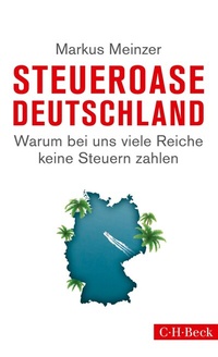 Abbildung von: Steueroase Deutschland - C.H.BECK
