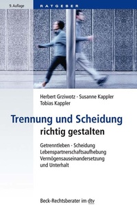Abbildung von: Trennung und Scheidung richtig gestalten - C.H.BECK