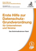 Cover: Erste Hilfe zur Datenschutz-Grundverordnung f&uuml;r Unternehmen und Vereine - C.H.BECK