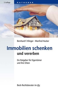 Abbildung von: Immobilien schenken und vererben - C.H.BECK