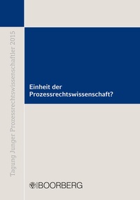 Bild: Einheit der Prozessrechtswissenschaft? - Boorberg