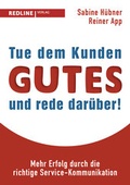 Cover: Tue dem Kunden Gutes - und rede dar&uuml;ber! - REDLINE