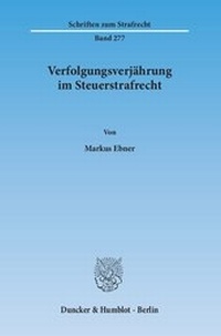 Abbildung von: Verfolgungsverjährung im Steuerstrafrecht - fibre