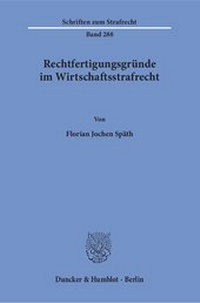 Abbildung von: Rechtfertigungsgründe im Wirtschaftsstrafrecht - Duncker & Humblot
