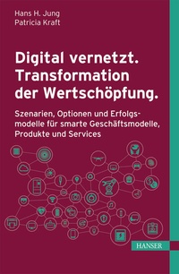 Abbildung von: Digital vernetzt. Transformation der Wertschöpfung. - Hanser