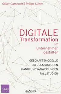 Abbildung von: Digitale Transformation im Unternehmen gestalten - Hanser