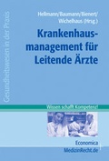 Cover: Krankenhausmanagement f&uuml;r Leitende &Auml;rzte - medhochzwei