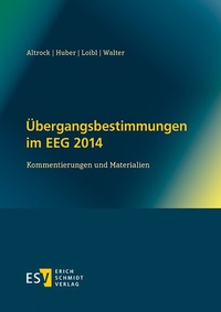 Abbildung von: Übergangsbestimmungen im EEG 2014 - Erich Schmidt Verlag