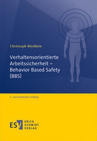 Abbildung von: Verhaltensorientierte Arbeitssicherheit - Behavior Based Safety (BBS) - Erich Schmidt Verlag