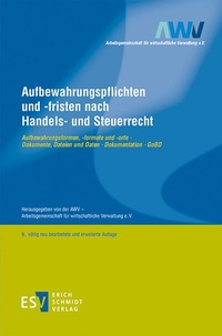 Abbildung von: Aufbewahrungspflichten und -fristen nach Handels- und Steuerrecht - Erich Schmidt Verlag