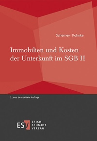 Abbildung von: Immobilien und Kosten der Unterkunft im SGB II - Erich Schmidt Verlag