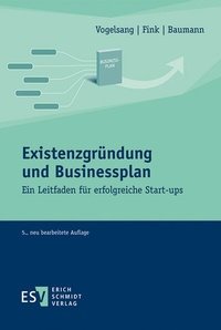 Abbildung von: Existenzgründung und Businessplan - Erich Schmidt Verlag